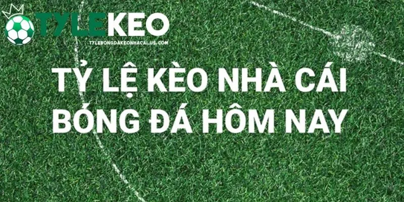 Ưu điểm khi tham gia tỷ lệ bóng đá kèo nhà cái